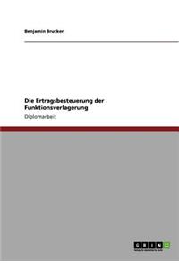 Die Ertragsbesteuerung der Funktionsverlagerung