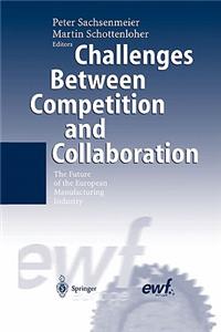 Challenges Between Competition and Collaboration