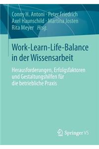 Work-Learn-Life-Balance in Der Wissensarbeit