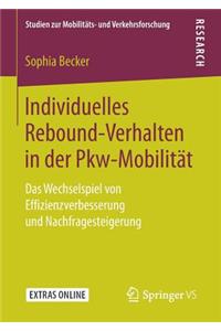 Individuelles Rebound-Verhalten in Der Pkw-Mobilität