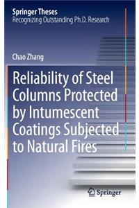 Reliability of Steel Columns Protected by Intumescent Coatings Subjected to Natural Fires