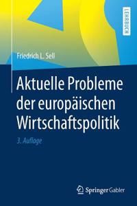 Aktuelle Probleme Der Europäischen Wirtschaftspolitik