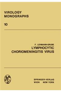 Lymphocytic Choriomeningitis Virus