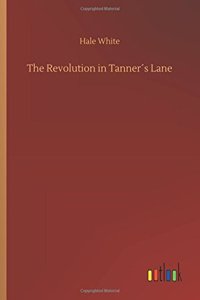 Revolution in Tanner´s Lane