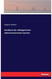 Handbuch der altbulgarischen altkirchenslavischen Sprache