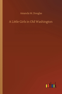 Little Girls in Old Washington