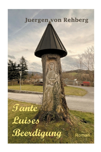 Tante Luises Beerdigung