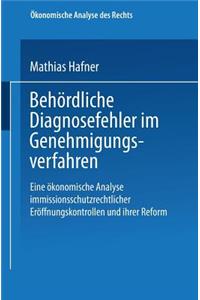 Behördliche Diagnosefehler im Genehmigungsverfahren