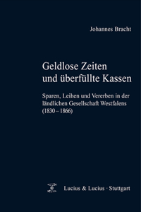 Geldlose Zeiten Und Überfüllte Kassen