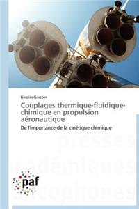 Couplages Thermique-Fluidique-Chimique En Propulsion Aéronautique