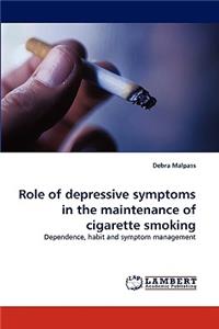 Role of depressive symptoms in the maintenance of cigarette smoking