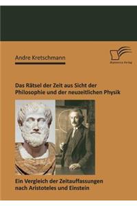 Rätsel der Zeit aus Sicht der Philosophie und der neuzeitlichen Physik