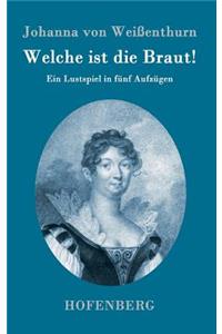 Welche ist die Braut!