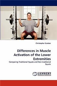 Differences in Muscle Activation of the Lower Extremities