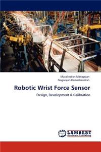 Robotic Wrist Force Sensor