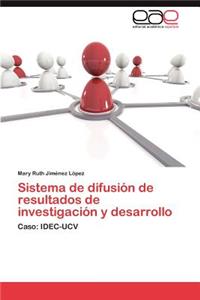 Sistema de Difusion de Resultados de Investigacion y Desarrollo