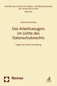 Das Arbeitszeugnis Im Lichte Des Datenschutzrechts