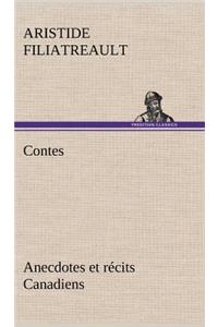 Contes, anecdotes et récits Canadiens.