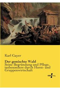 gemischte Wald