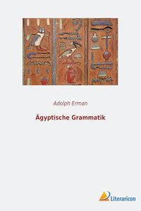 Agyptische Grammatik