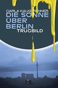 Die Sonne uber Berlin - Trugbild