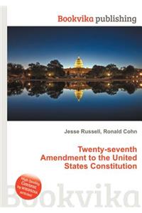 Twenty-Seventh Amendment to the United States Constitution