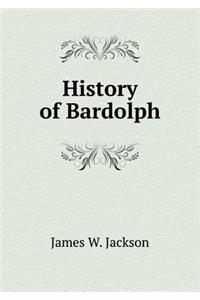 History of Bardolph