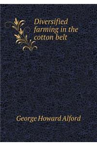 Diversified Farming in the Cotton Belt