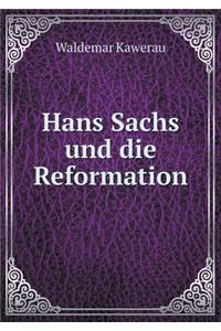 Hans Sachs Und Die Reformation