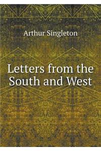 Letters from the South and West