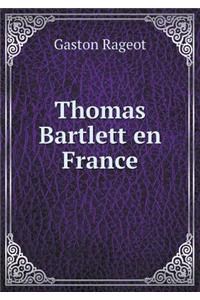 Thomas Bartlett En France