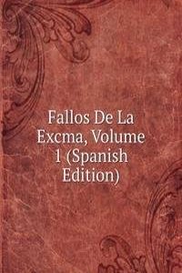 Fallos De La Excma, Volume 1 (Spanish Edition)