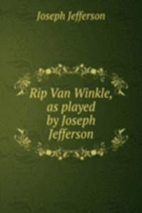 Rip Van Winkle, as played by Joseph Jefferson