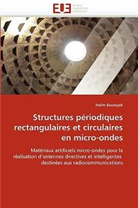 Structures Périodiques Rectangulaires Et Circulaires En Micro-Ondes