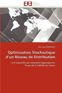 Optimisation stochastique d un réseau de distribution