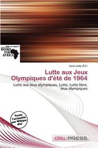 Lutte Aux Jeux Olympiques D' T de 1964