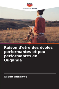 Raison d'être des écoles performantes et peu performantes en Ouganda