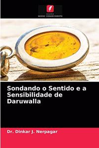 Sondando o Sentido e a Sensibilidade de Daruwalla