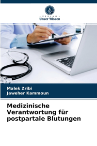 Medizinische Verantwortung für postpartale Blutungen