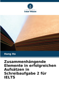 Zusammenhängende Elemente in erfolgreichen Aufsätzen in Schreibaufgabe 2 für IELTS
