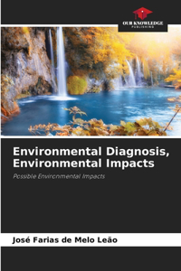 Environmental Diagnosis, Environmental Impacts