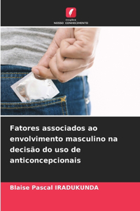 Fatores associados ao envolvimento masculino na decisão do uso de anticoncepcionais