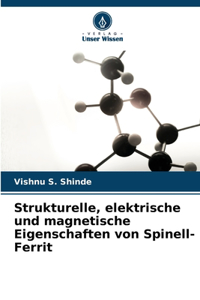 Strukturelle, elektrische und magnetische Eigenschaften von Spinell-Ferrit