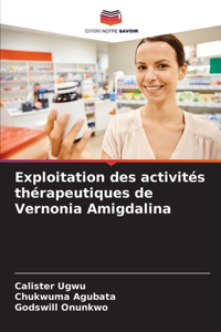 Exploitation des activités thérapeutiques de Vernonia Amigdalina