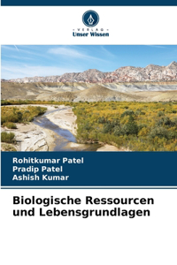 Biologische Ressourcen und Lebensgrundlagen