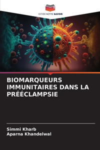 Biomarqueurs Immunitaires Dans La Prééclampsie