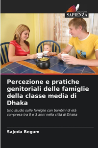 Percezione e pratiche genitoriali delle famiglie della classe media di Dhaka
