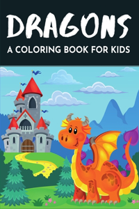 Dragons a coloring book for kids