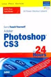 Sams Teach Yourself Adobe Phtoshop Cs3 In 24Hrs