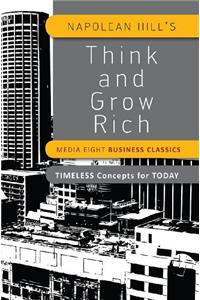Napoleon Hills: Think and Grow Rich